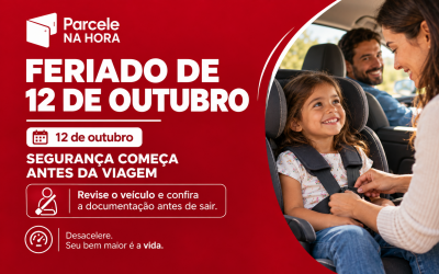 Feriado de 12 de outubro: a segurança da sua família começa antes da viagem